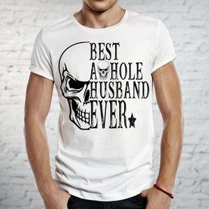 Best A**hole Husband Ever Mens Tee Graphic Short Sleeve T-Shirt